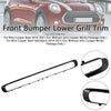 2014-2021 Mini Cooper Base F55 F56 F57 Front Bumper Lower Grill Trim 51117355238 Generic