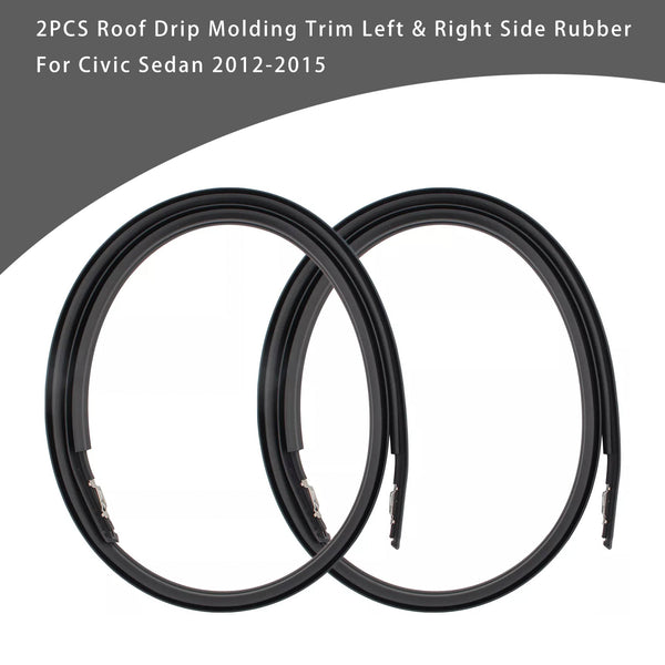 2012-2015 Honda Civic 4 Doors Civic Sedan 2PCS Roof Drip Molding Trim Left & Right Side 74316-TR0-A01 74306-TR0-A01Rubber Generic