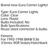 1992-1998 Euro BMW 4Dr 3-Series For U1 - Sedan/Hatchback Lights E36 Corner Clear Generic