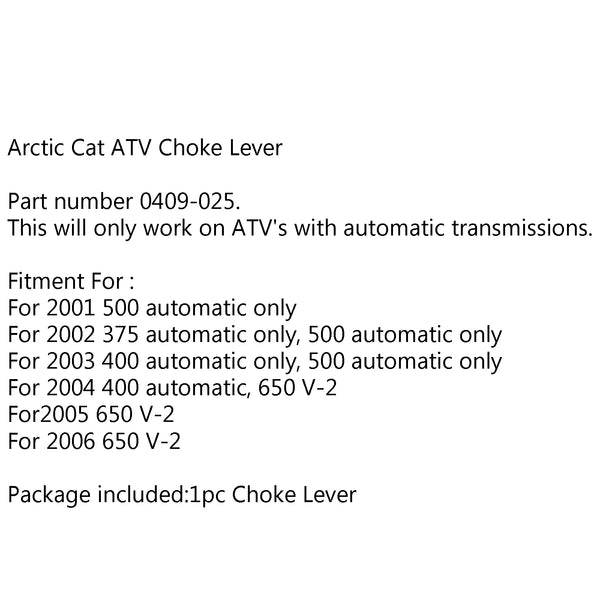 Arctic Cat ATV Choke Lever Fits For Automatics Only 04-06 650V2 01-03 500 03 400 0409-025 Generic