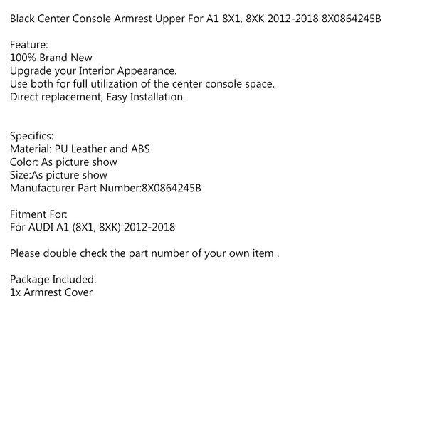 Center Console Armrest Upper For A1 8X1 8XK 2012-2018 8X0864245B 8X0864245B Black Generic