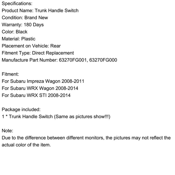 2008-2014 Subaru WRX STI 63270FG001 63270FG000 Tailgate Hatch Trunk Handle Switch Generic
